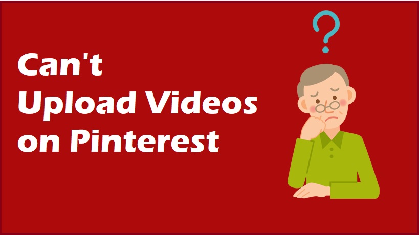How to Upload a Video on Pinterest?