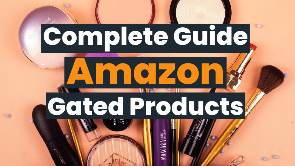 A Complete Guide What Are Gated Products on Amazon?
