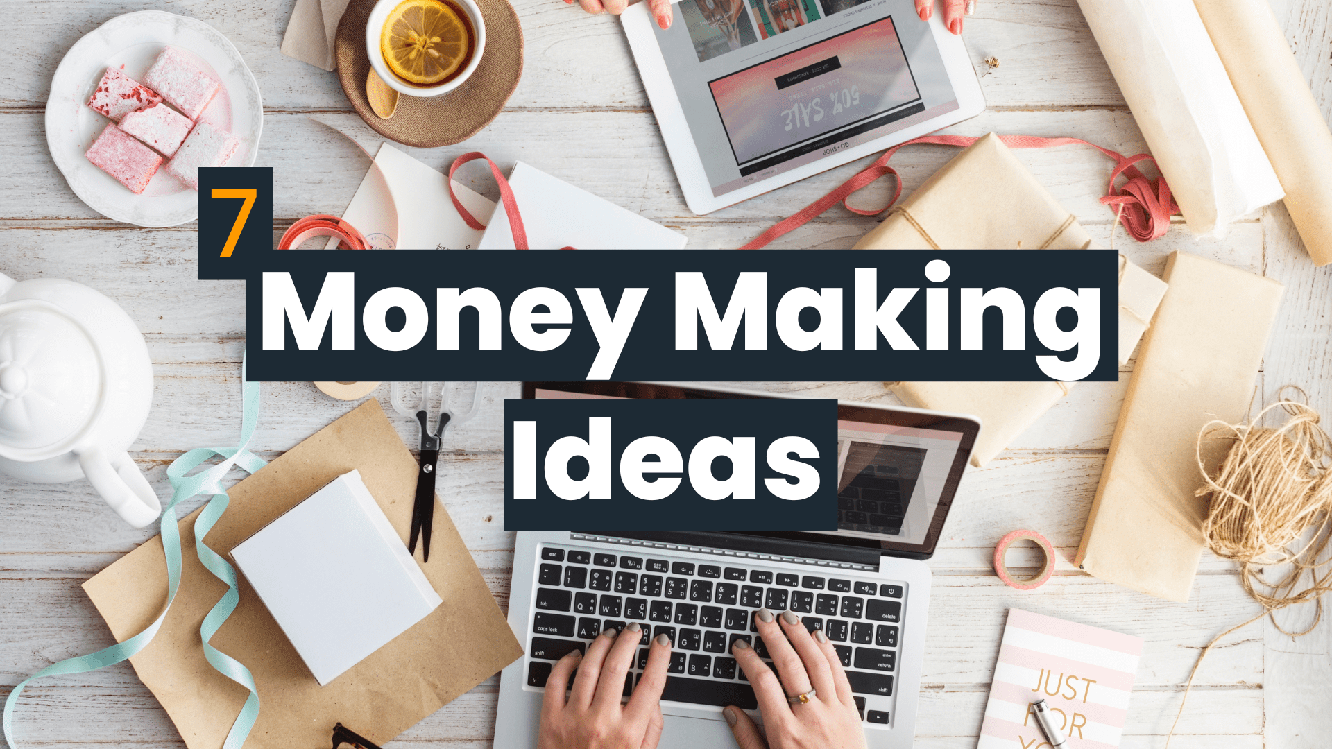 Best 7 Online Money Making Ideas!