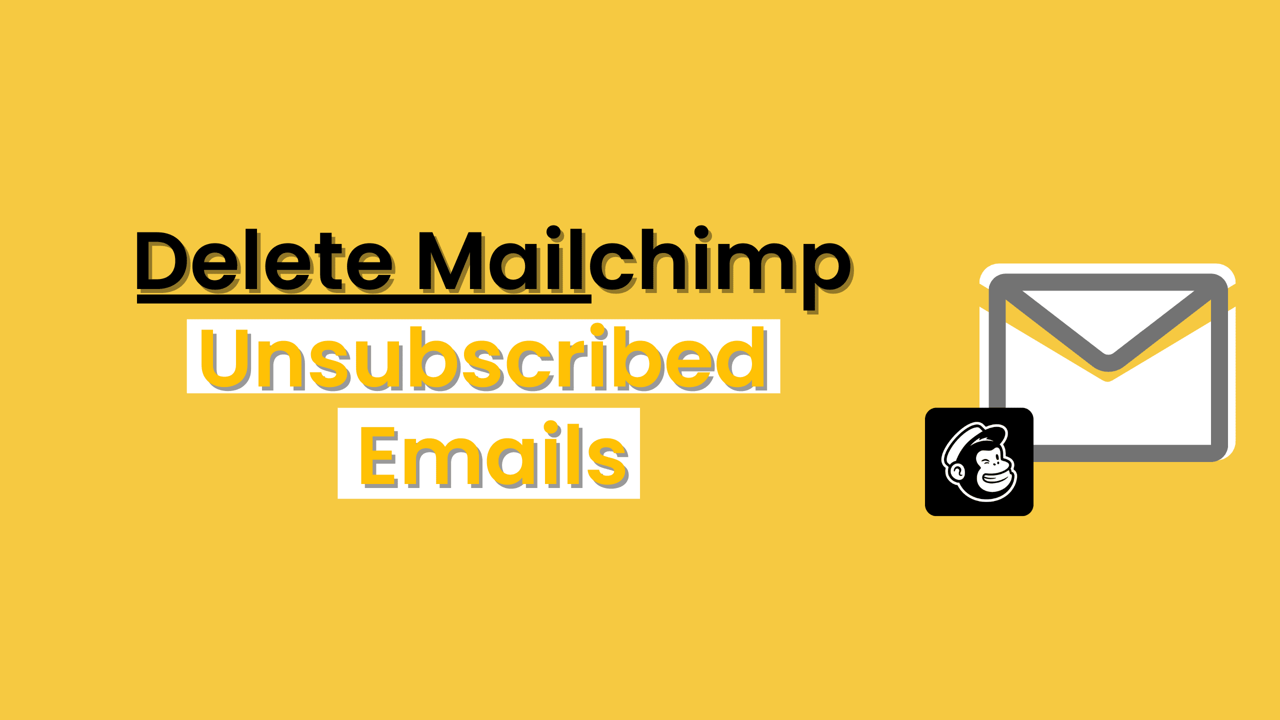 Delete Mailchimp Unscubscribed Contacts
