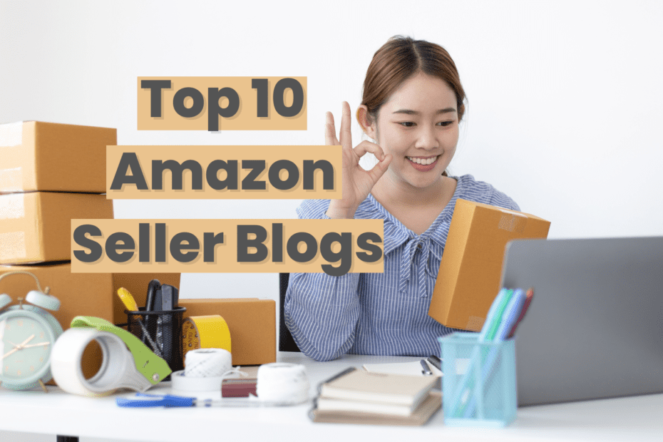 Top 10 Amazon Seller Blogs for FBA