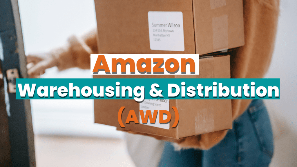 What is Amazon Warehousing & Distribution (AWD)?