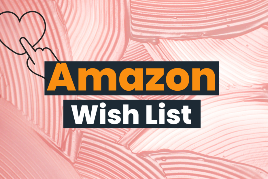 How Does Amazon Wish List Work