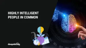 What Highly Intelligent People Have In Common