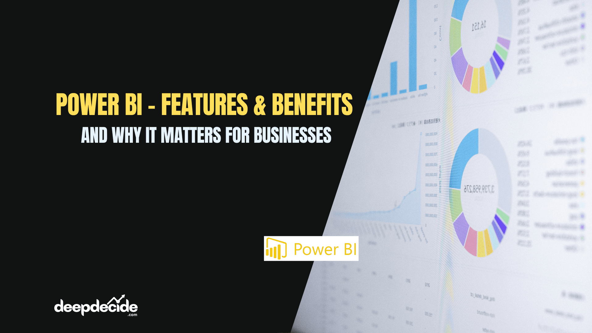 Power BI – Features, Benefits, and Why It Matters for Businesses